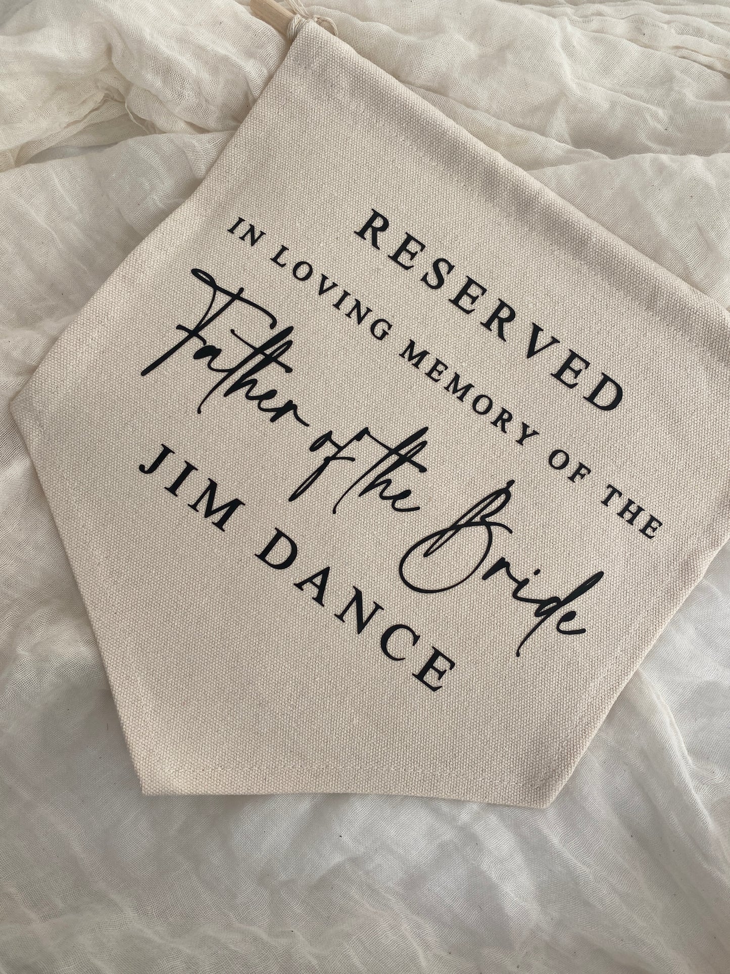 Wedding chair banner flag, reserved, in Loving memory of the father of the bride, personalised banner flag,